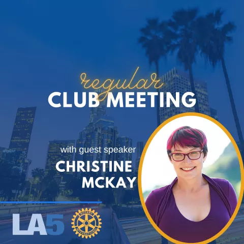regular club meeting with speaker christine mckay