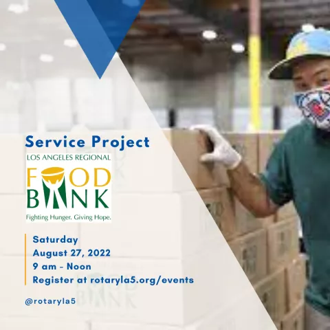 a photo of a volunteer packing food and the text: service project with the LA Food Bank, Saturday, August 27, 2022 9 am - Noon
